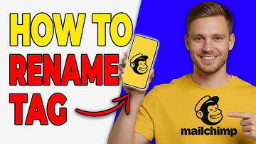 How To Rename A Tag In Mailchimp (Quick Setup 2025)