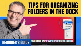 3 Easy Tips for Organizing your Folders in the Mac's Dock
