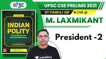 UPSC CSE Prelims 2021 | M. Laxmikant by Pankaj Sir | President -2