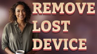 How Can I Remove a Lost Device from Apple Music?