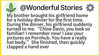 My brother brought his girlfriend home for a holiday dinner for the first time.During the dinner,