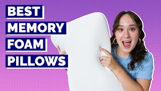 Best Memory Foam Pillows - Our Top 5 Picks!