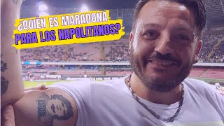 Pregunté QUIÉN ES MARADONA en el San Paolo y esto me contestaron los napolitanos.