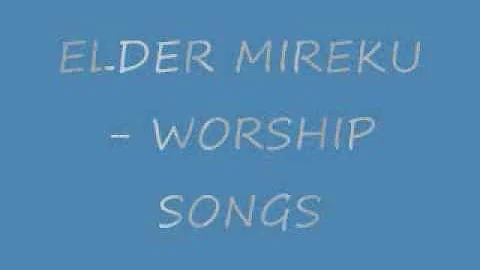 Elder Mireku - Worship mix (Gospel)