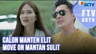 FTV SCTV Ridho Ilahi & Shanice Margaretha - Calon Manten Elit Move On Mantan Sulit