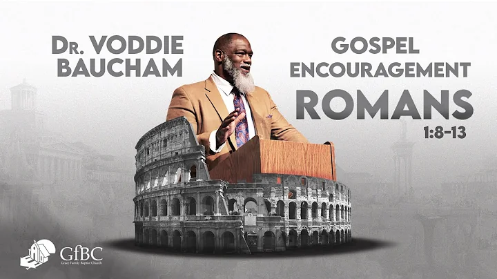 Gospel Encouragement: Voddie Baucham