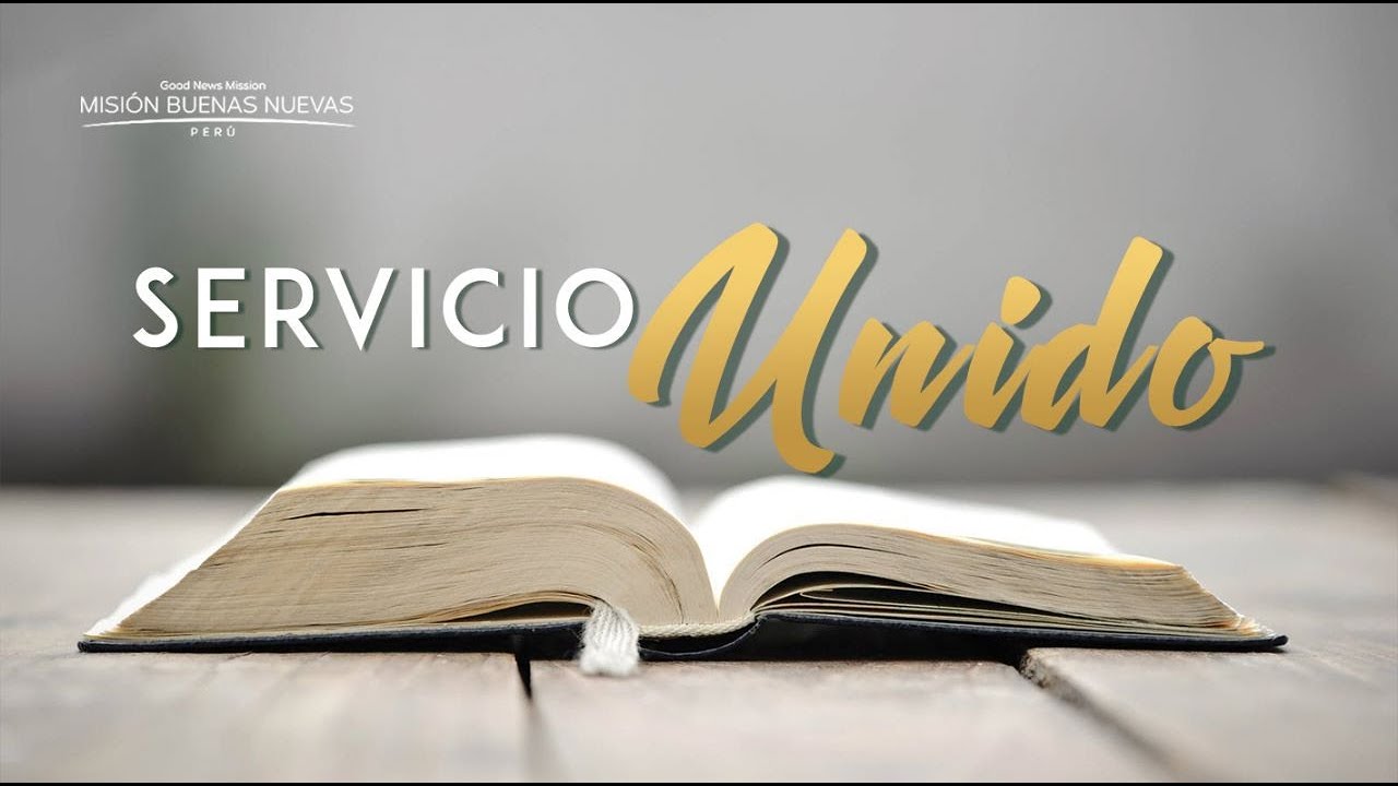 Servicio Unido   || 22.02.26 -Pastor Enmanuel Kim  - Misión Buenas Nuevas Perú