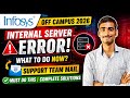 Infosys Exam Internal Server Error Fix 2026 | Support Team Mail & Next Steps