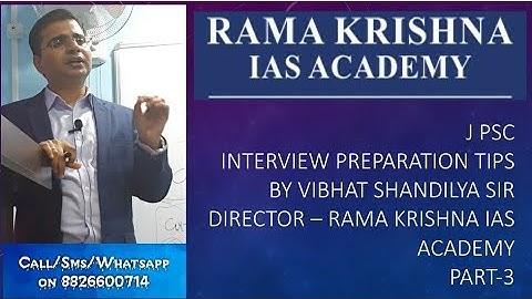 Jharkhand interview- tips by Vibhat Shandilya sir Part-3 - Rama Krishna IAS Academy