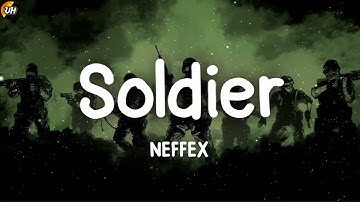 NEFFEX - Soldier [Lyrics video]