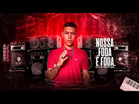 NOSSA FODA É FODA - DJ LC MARTINS