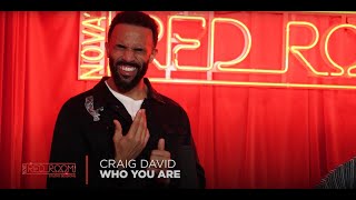 Craig David – ‘Who You Are’ live from Nova’s Red Room