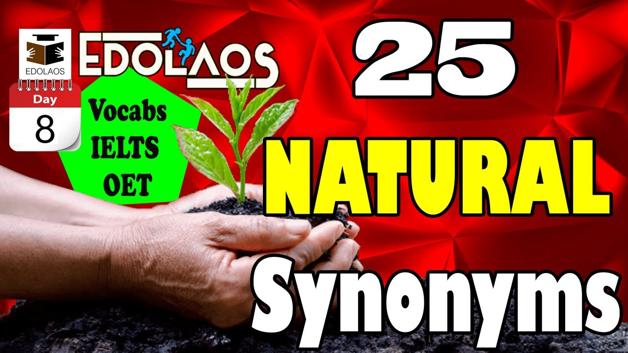 (Day 8) IELTS/OET/Vocabulary - 25 Synonyms for NATURAL | NATURALന് പകരം