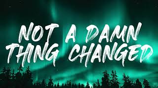 Lukas Graham - Not A Damn Thing Changed (Lyrics) 1 Hour