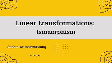 Linear transformations: Isomorphism