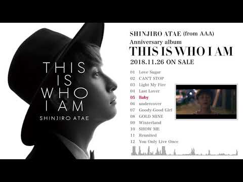 SHINJIRO ATAE (from AAA) / 『THIS IS WHO I AM』全収録曲紹介ティザー