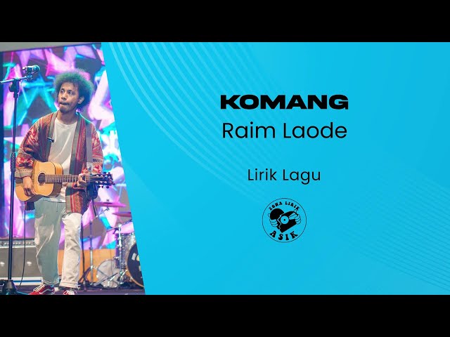 Raim Laode - Komang (Lirik Lagu) class=