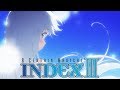 A Certain Magical Index III -  Ending | Kakumei Zenya