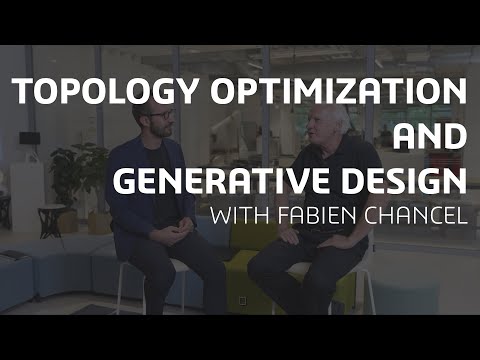 Topology Optimization and Generative Design with Fabien Chancel