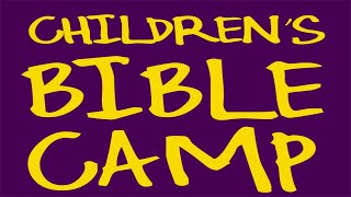 July 19, 20202 - Brentwood Bible Camp -  Blacks in the Bible (Pt. 1) - Children PreK-5th grade Wealth
