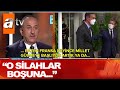 Çavuşoğlu: "O silahlar boşuna!" - Atv Haber 17 Eylül 2020