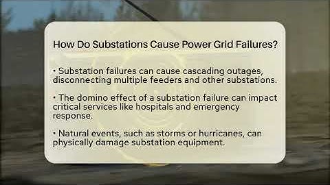 How Do Substations Cause Power Grid Failures? - Man vs. Disaster
