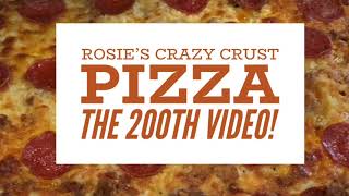 Rosie’s Crazy Crust Pizza | 200th Video! | Easy Homemade Pizza | John Eats Cheap