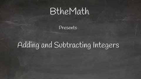 Adding and Subtracting Integers