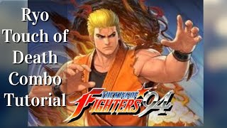 Kof '94 Ryo Touch of Death Combo Tutorial Lesson Guide | NEO GEO SNK | The King of Fighters 94