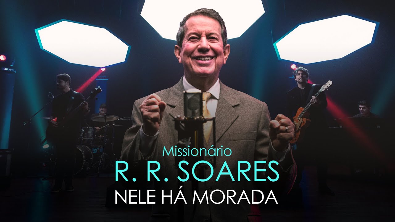 Missionrio R R Soares   NEle h morada  MUSIC SESSION 