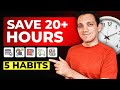 5 ONE-MINUTE Habits That Save Me 20  Hours a Week: Time Management For Busy People!