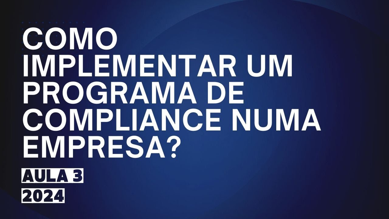 Como implementar o compliance na Empresa? Programa de compliance? e ...