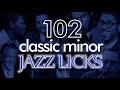 102 minor licks starting on every possible degree including the major 3rd