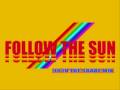 Follow the Sun (90 in the Shade Mix) Full Version - Triple J