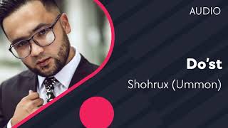 Shohrux (Ummon) - Do'st (Official Audio) 2020