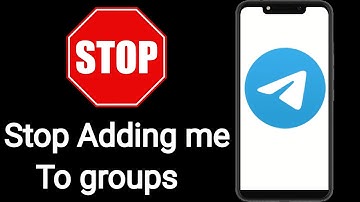 how to stop been added to telegram groups