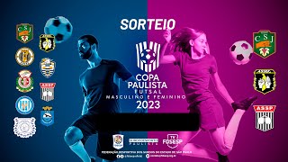 Sorteio - Copa Paulista de Futsal FDSESP 2023 - Masculino e Feminino 