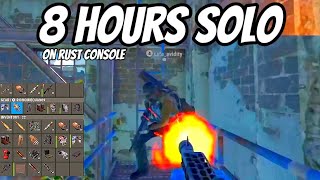 I Played 8 Hours Solo  Rust Console