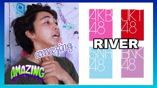 RIVER - AKB48 JKT48 SNH48 BNK48 | Reaction Video | Filipino Reacts