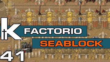 Factorio 0.17 | Sea Block Ep 41 | Placing the new