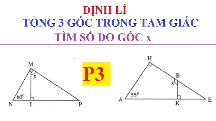 Bài tập tổng 3 góc trong 1 tam giác năm 2024