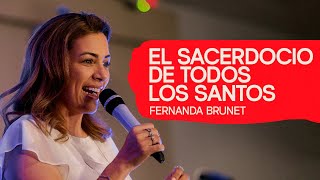 EL SACERDOCIO DE TODOS LOS SANTOS – FERNANDA BRUNET