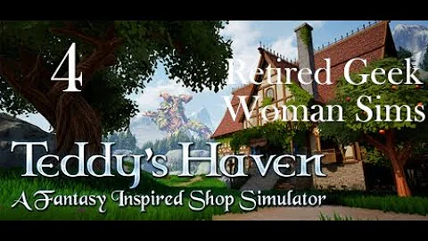 Teddy's Haven Slow Play 4 | Collecting more stuff | jump scare by you-know-who | more stuff to sell!