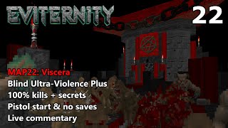 Doom II: Eviternity - MAP22: Viscera - Blind Ultra-Violence Plus 100%