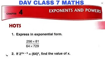 DAV CLASS 7 MATHS CHAPTER 4 HOTS QUESTIONS EXPONENTS AND POWERS | EDUMAGNET