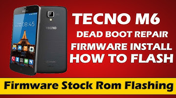 Tecno M6 Flash Stock Firmware ( Dead Boot Repair ) OS Software Repair
