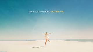 Watch Born Without Bones You video
