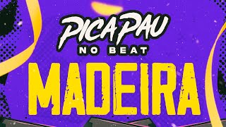 PICAPAU NO BEAT - MADEIRA🪵🪵