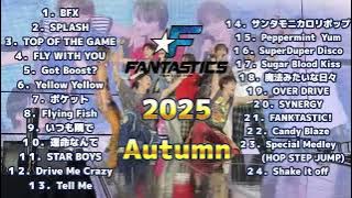 FANTASTICS  Hits Songs ❤︎2025.10