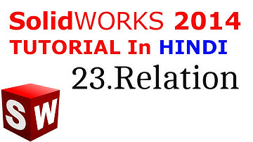 SolidWorks Tutorial in Hindi 23.Relation